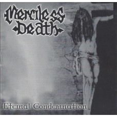 MERCILESS DEATH - Eternal Condemnation CD